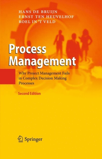 Roel in 't Veld, Ernst ten Heuvelhof, Hans de Bruijn - Process Management, E-bok