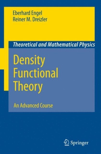 Reiner M. Dreizler, Eberhard Engel - Density Functional Theory, E-bok
