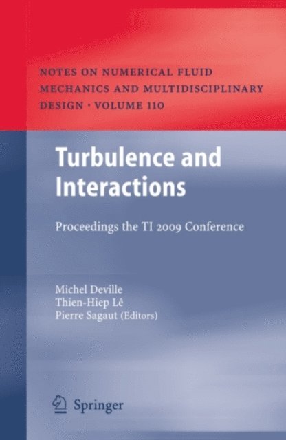 Pierre Sagaut, Thien-Hiep Le, Michel Deville - Turbulence and Interactions, E-bok