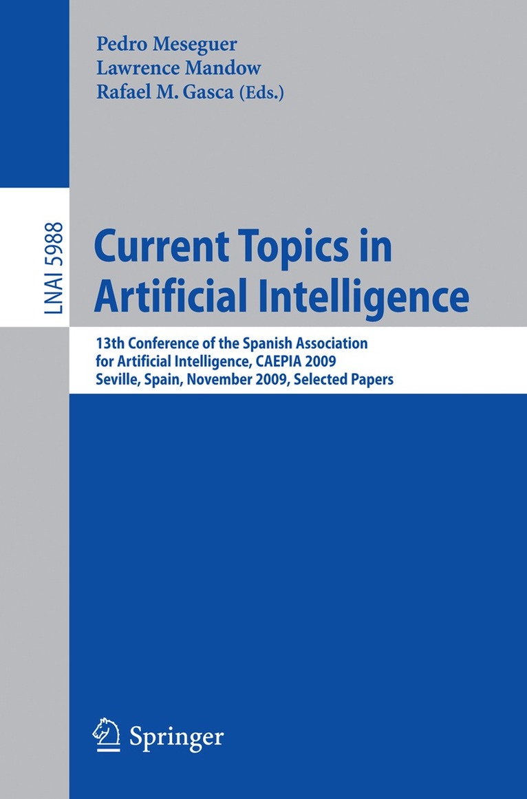Pedro Meseguer, Lawrence Mandow, Rafael M. Gasca - Current Topics in Artificial Intelligence, Häftad