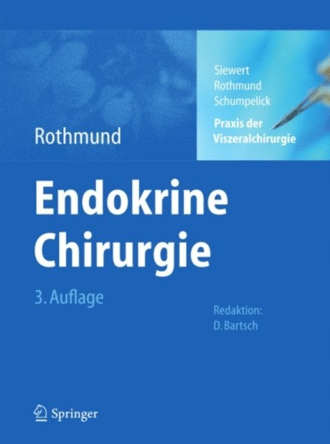 Volker Schumpelick, Matthias Rothmund, Jorg Rudiger Siewert - Praxis der Viszeralchirurgie, E-bok