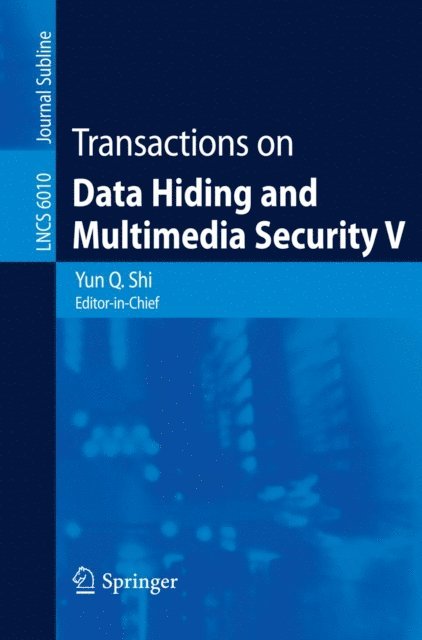 Yun Q. Shi - Transactions on Data Hiding and Multimedia Security V, E-bok