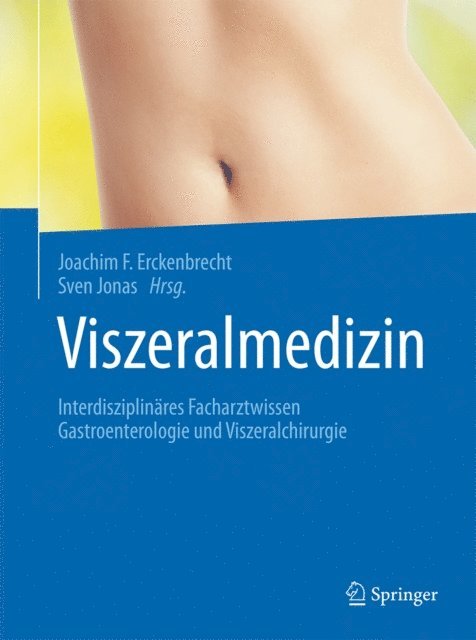 Sven Jonas, J.F. Erckenbrecht - Viszeralmedizin, E-bok