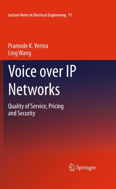 Ling Wang, Pramode K. Verma - Voice over IP Networks, E-bok