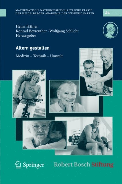 Wolfgang Schlicht, Konrad Beyreuther, Heinz Hafner - Altern gestalten - Medizin, Technik, Umwelt, E-bok