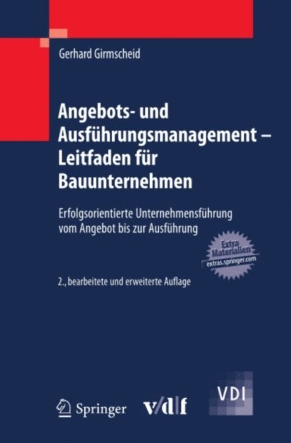 Gerhard Girmscheid - Angebots- und Ausführungsmanagement - Leitfaden für Bauunternehmen, E-bok