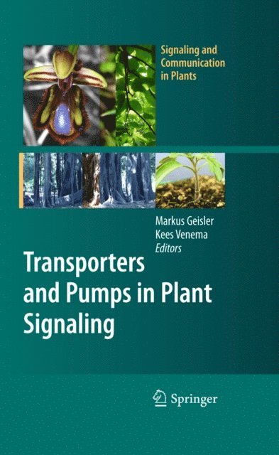 Kees Venema, Markus Geisler - Transporters and Pumps in Plant Signaling, E-bok
