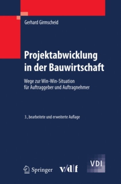 Gerhard Girmscheid - Projektabwicklung in der Bauwirtschaft, E-bok