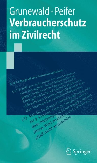 Karl-Nikolaus Peifer, Barbara Grunewald - Verbraucherschutz im Zivilrecht, E-bok