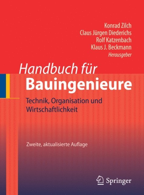 Klaus J. Beckmann, Rolf Katzenbach, Claus Jurgen Diederichs, Konrad Zilch - Handbuch für Bauingenieure, E-bok