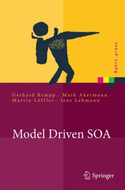 Jens Lehmann, Martin Loffler, Mark Akermann, Gerhard Rempp - Model Driven SOA, E-bok