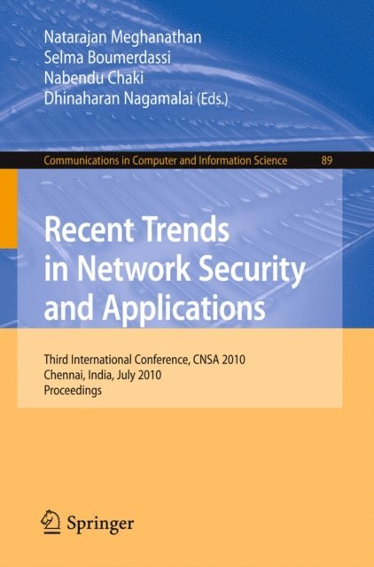 Dhinaharan Nagamalai, Nabendu Chaki, Selma Boumerdassi, Natarajan Meghanathan - Recent Trends in Network Security and Applications, E-bok