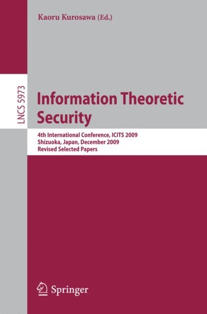Kaoru Kurosawa - Information Theoretic Security, E-bok