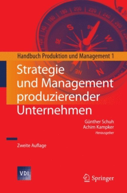 Achim Kampker, Gunther Schuh - Strategie und Management produzierender Unternehmen, E-bok