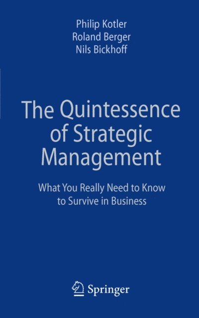 Nils Bickhoff, Roland Berger, Philip Kotler - Quintessence of Strategic Management, E-bok