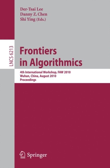Shi Ying, Danny Z Chen, D.T. Lee - Frontiers in Algorithms, E-bok