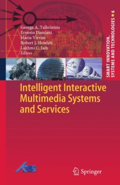 Maria Virvou, Ernesto Damiani, George A Tsihrintzis - Intelligent Interactive Multimedia Systems and Services, E-bok
