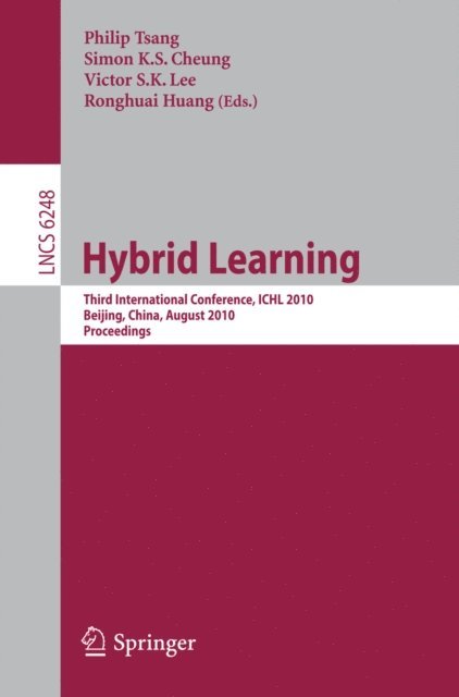 Ronghuai Huang, Victor S.K. Lee, Simon K.S. Cheung, Philip Tsang - Hybrid Learning, E-bok