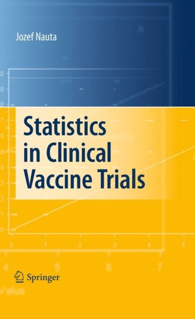 Jozef Nauta - Statistics in Clinical Vaccine Trials, E-bok
