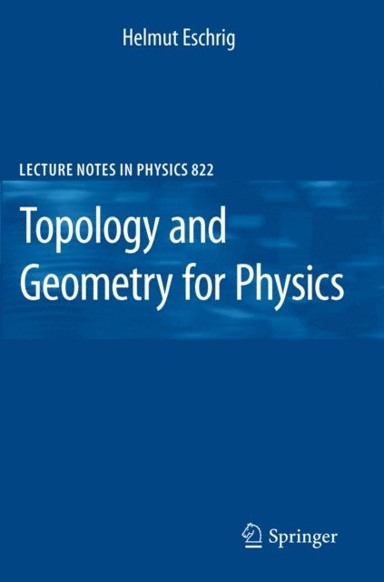Helmut Eschrig - Topology and Geometry for Physics, E-bok