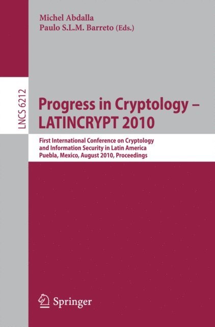Paulo S.L.M. Barreto, Michel Abdalla - Progress in Cryptology - LATINCRYPT 2010, E-bok