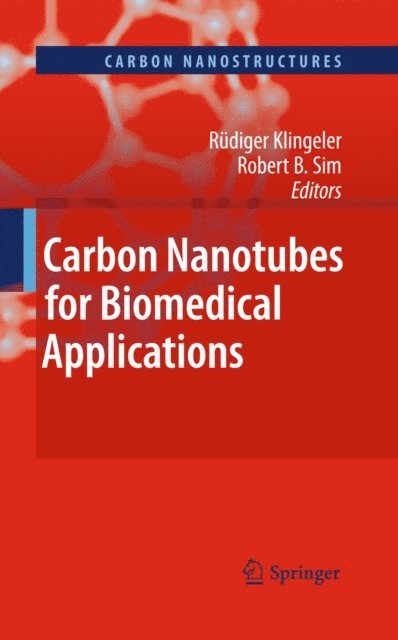 Robert B. Sim, Rudiger Klingeler - Carbon Nanotubes for Biomedical Applications, E-bok