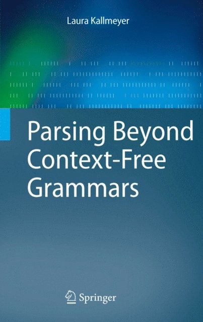 Laura Kallmeyer - Parsing Beyond Context-Free Grammars, E-bok
