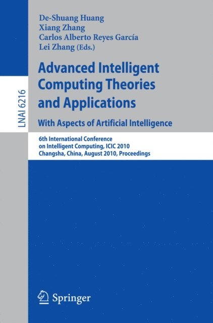 Lei Zhang, Carlos Alberto Reyes Garcia, Xiang Zhang, De-Shuang Huang - Advanced Intelligent Computing Theories and Applications: With Aspects of Artificial Intelligence, E-bok