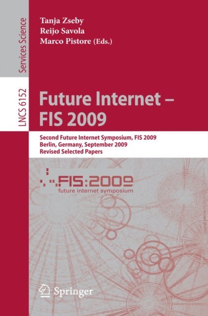 Marco Pistore, Reijo Savola, Tanja Zseby - Future Internet - FIS 2009, E-bok