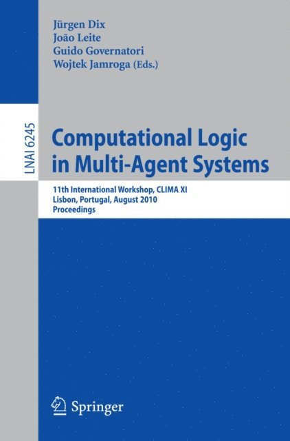 Wojtek Jamroga, Guido Governatori, Joao Leite, Jurgen Dix - Computational Logic in Multi-Agent Systems, E-bok