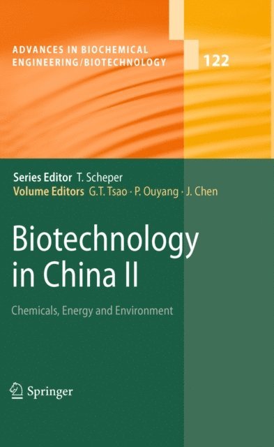 Jian Chen, Pingkai Ouyang, G. T. Tsao - Biotechnology in China II, E-bok