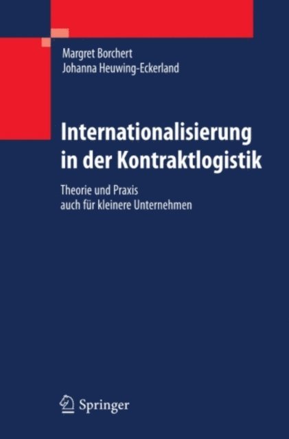 Johanna Heuwing-Eckerland, Margret Borchert - Internationalisierung in der Kontraktlogistik, E-bok