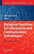 Biological Functions for Information and Communication Technologies