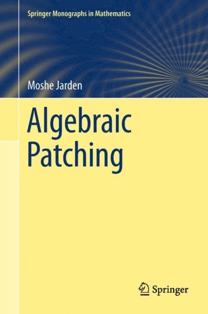 Moshe Jarden - Algebraic Patching, E-bok