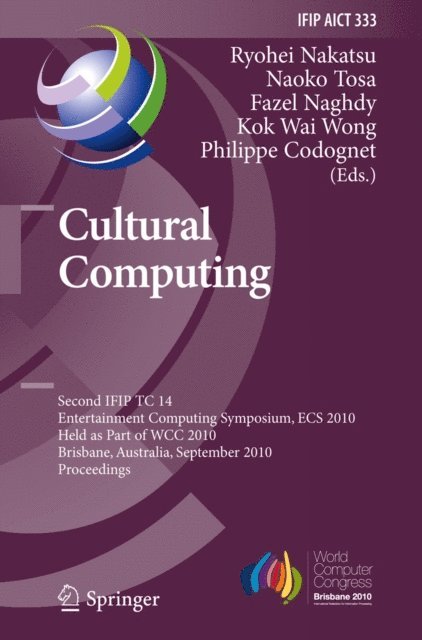 Philippe Codognet, Fazel Naghdy, Naoko Tosa, Ryohei Nakatsu - Cultural Computing, E-bok