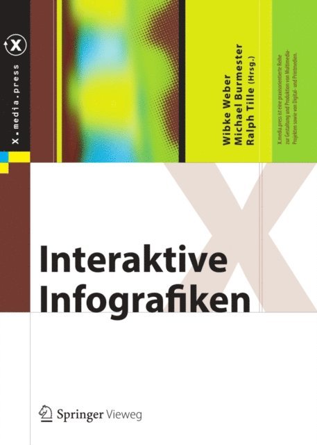 Ralph Tille, Michael Burmester, Wibke Weber - Interaktive Infografiken, E-bok