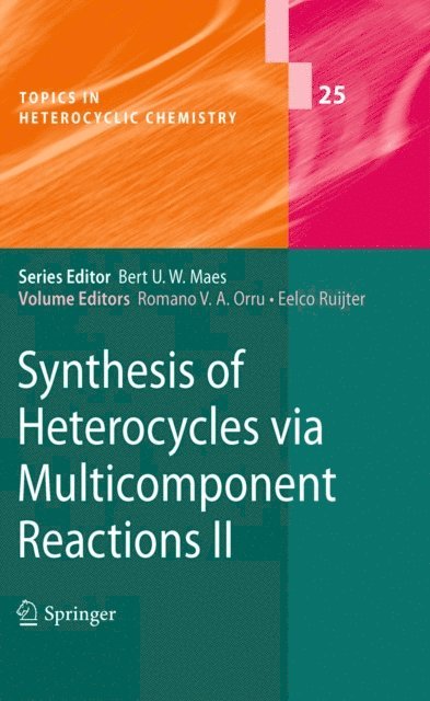 Eelco Ruijter, Romano V. A. Orru - Synthesis of Heterocycles via Multicomponent Reactions II, E-bok