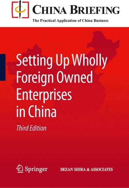Sam Woollard, Andy Scott, Chris Devonshire-Ellis - Setting Up Wholly Foreign Owned Enterprises in China, E-bok. Tillgänglighet: Lägg i varukorg