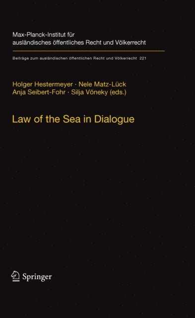 Silja Voneky, Anja Seibert-Fohr, Nele Matz-Luck, Holger Hestermeyer - Law of the Sea in Dialogue, E-bok