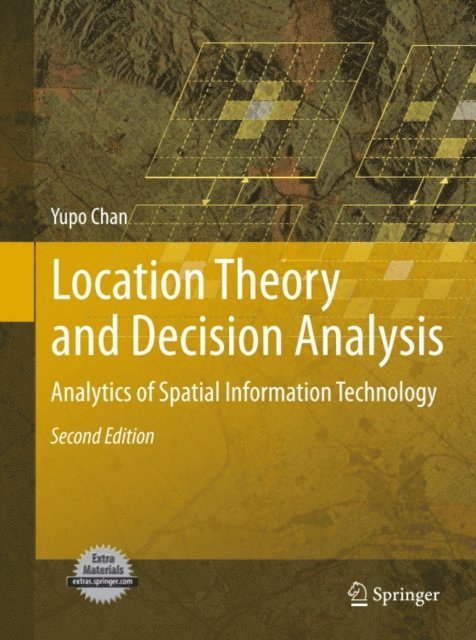 Yupo Chan - Location Theory and Decision Analysis, E-bok