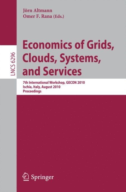 Omer F. Rana, Jorn Altmann - Economics of Grids, Clouds, Systems, and Services, E-bok