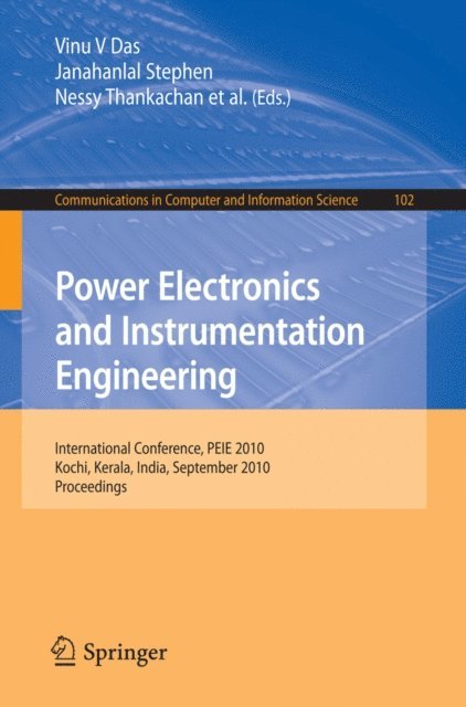 Nessy Thankachan, Janahallal Stephen, Vinu V Das - Power Electronics and Instrumentation Engineering, E-bok