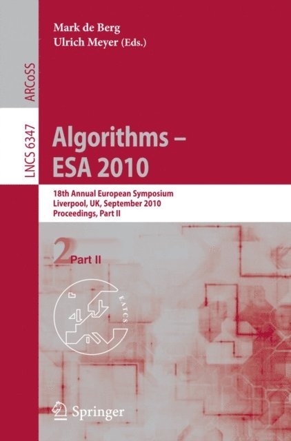 Ulrich Meyer, Mark de Berg - Algorithms -- ESA 2010, Part II, E-bok