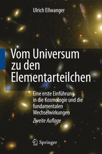 Ulrich Ellwanger - Vom Universum zu den Elementarteilchen, E-bok