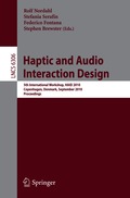 Haptic and Audio Interaction Design