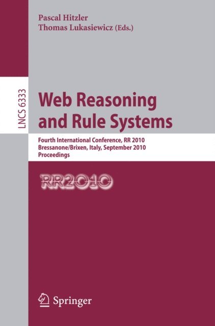 Thomas Lukasiewicz, Pascal Hitzler - Web Reasoning and Rule Systems, E-bok