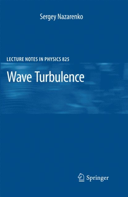 Sergey Nazarenko - Wave Turbulence, E-bok