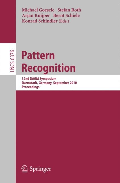 Konrad Schindler, Bernt Schiele, Arjan Kuijper, Stefan Roth, Michael Goesele - Pattern Recognition, E-bok