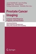Prostate Cancer Imaging: Computer-Aided Diagnosis, Prognosis, and Intervention