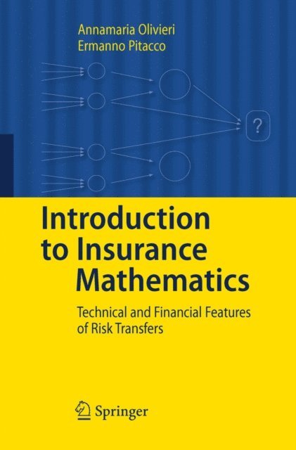 Ermanno Pitacco, Annamaria Olivieri - Introduction to Insurance Mathematics, E-bok